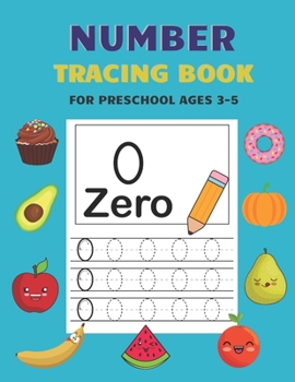 Number Tracing Book for Preschool Ages 3-5: Kids Activity Handwriting Book for Preschool Ages 3-5 and Kindergarten Preschool Number Tracing Math Pract