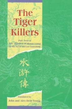The Tiger Killers: The Marshes of Mount Liang - Book  of the Marshes of Mount Liang
