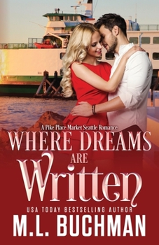 Where Dreams are Written - Book #5 of the Where Dreams Seattle