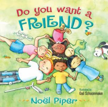 Hardcover Do You Want a Friend? Book