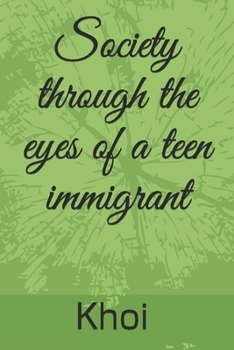 Paperback Society through the eyes of a teen immigrant Book