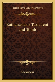Euthanasia or Turf, Tent and Tomb