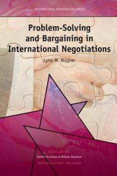 Hardcover Problem-Solving and Bargaining in International Negotiations Book
