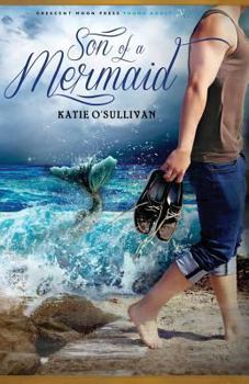 Son of a Mermaid - Book #1 of the Son of a Mermaid