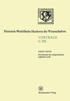 Paperback Zur Situation Der Zeitgenössischen Englischen Lyrik: 237. Sitzung Am 21. Februar 1979 in Düsseldorf [German] Book