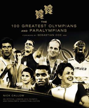 Hardcover The 100 Greatest Olympians and Paralympians Book