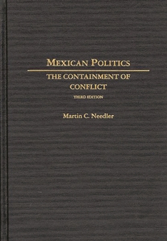 Hardcover Mexican Politics: The Containment of Conflict Book