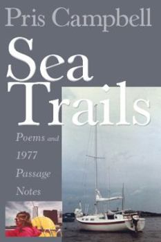 Paperback Sea Trails: Poems and 1977 Passage Notes Book