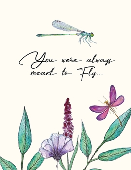 Paperback You Were Always Meant to Fly Blank Lined Journal Book