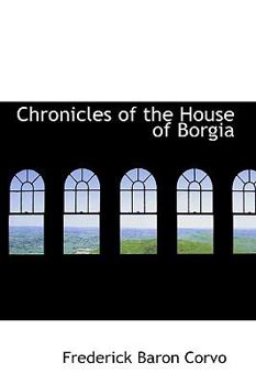 Hardcover Chronicles of the House of Borgia Book