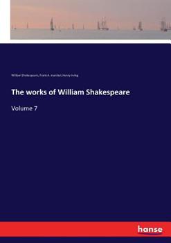 The Works of William Shakespeare; Volume 7