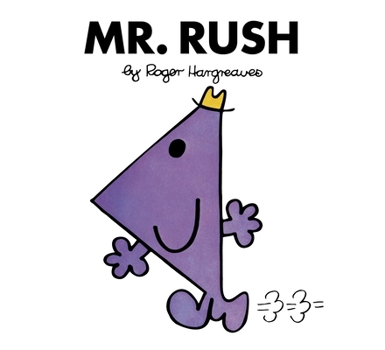 Mr. Rush (Mr. Men and Little Miss) - Book #30 of the Mr. Men