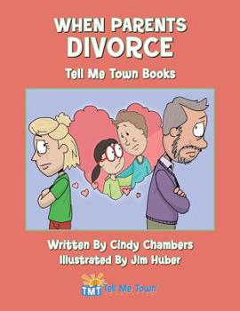 Paperback When Parents Divorce: Tell Me Town Books Book