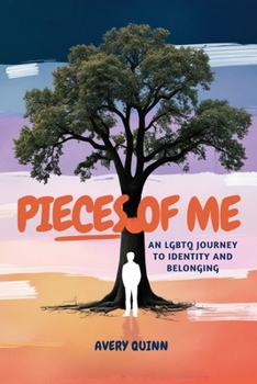 PIECES OF ME: An LGBTQ Journey to Identity and Belonging