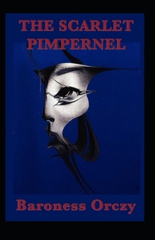 Paperback The Scarlet Pimpernel Illustrated Book