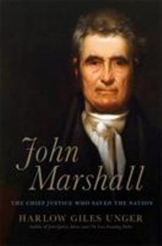 Hardcover John Marshall: The Chief Justice Who Saved the Nation Book