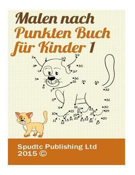 Paperback Malen nach Punkten Buch für Kinder 1 [German] Book