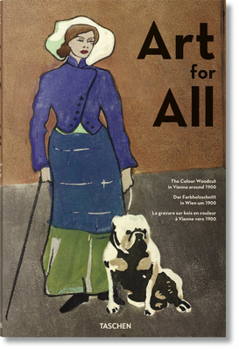 Hardcover Art for All. the Colour Woodcut in Vienna Around 1900 Book