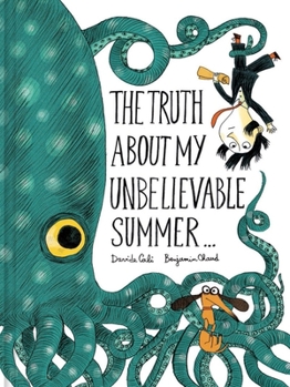Hardcover The Truth about My Unbelievable Summer Book