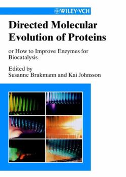 Hardcover Directed Molecular Evolution of Proteins: Or How to Improve Enzymes for Biocatalysis Book