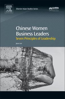 Hardcover Chinese Women Business Leaders: Seven Principles of Leadership Book