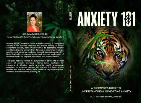 Paperback Anxiety 101: A Therapist's Guide to Understanding & Navigating Anxiety Book