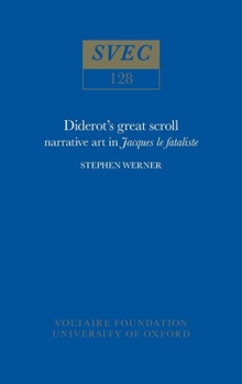 Hardcover Diderot's Great Scroll: Narrative Art in Jacques Le Fataliste Book
