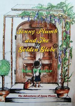 Paperback Jonny Plumb and the Golden Globe (The Adventures of Jonny Plumb Book 1) Book