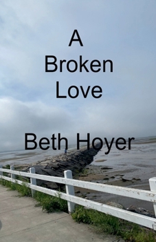 A Broken Love (Saga of Seabrook Tales)