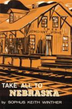 Paperback Take All to Nebraska Book