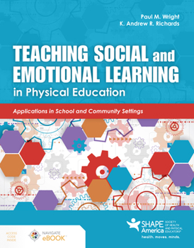 Paperback Teaching Social and Emotional Learning in Physical Education Book
