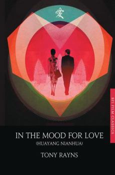 In the Mood for Love - Book  of the BFI Film Classics