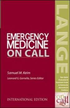 Paperback Emergency Medicine on Call: Your Quick Evaluation & Treatment Guide to Commonly Encountered Problems Book