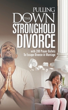 Paperback Pulling Down The Stronghold of Divorce Book