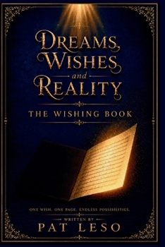 Dreams, Wishes and Reality: The Wishing Book