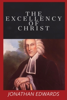 Paperback The Excellency of Christ Book