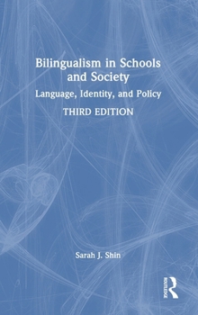 Hardcover Bilingualism in Schools and Society: Language, Identity, and Policy Book