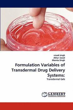 Paperback Formulation Variables of Transdermal Drug Delivery Systems Book