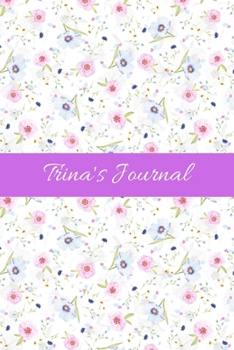 Paperback Trina's Journal: Cute Personalized Name Notebook for Girls & Women - Blank Lined Gift Journal/Diary for Writing & Note Taking Book