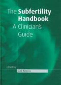 The Subfertility Handbook: A Clinician's Guide
