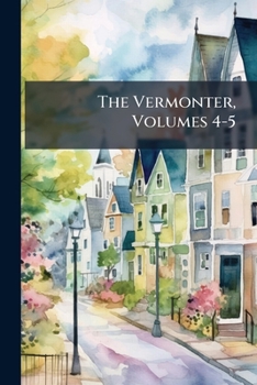 Paperback The Vermonter, Volumes 4-5 Book