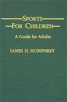 Hardcover Sports for Children: A Guide for Adults Book