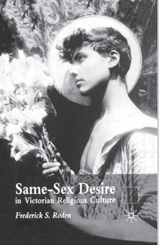 Paperback Same Sex Desire in Victorian Religious Culture Book