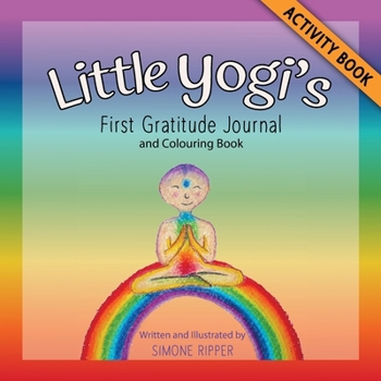 Little Yogi's First Gratitude Journal: and Colouring Book