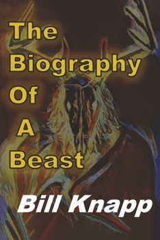 Paperback The Biography of a Beast Book