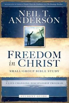 Paperback Freedom in Christ Student Guide: A Life-Changing Discipleship Program Book