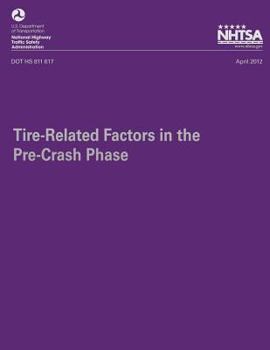 Paperback Tire-Related Factors in the Pre-Crash Phase Book