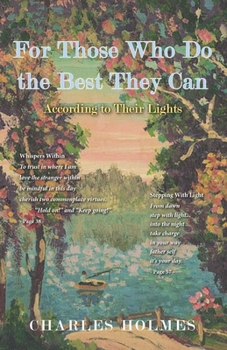 Paperback For Those Who Do the Best They Can: According to Their Lights Book