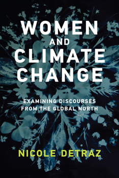 Paperback Women and Climate Change: Examining Discourses from the Global North Book