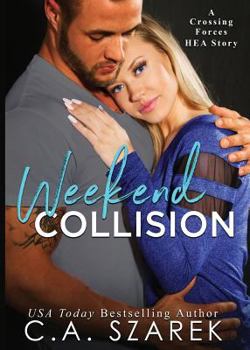 Paperback Weekend Collision: A Crossing Forces HEA Story Book